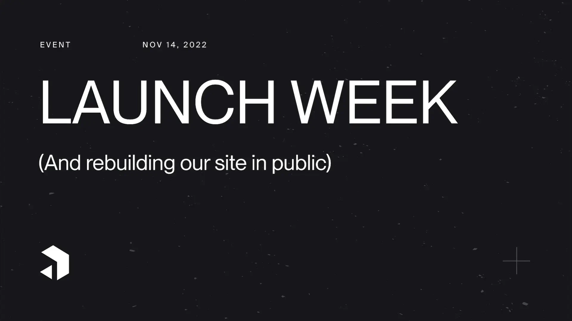 Dark textured card that reads: Launch week (and building our site in public)